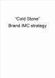 Cold Stone,Brand IMC strategy